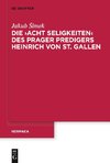 Die 'Acht Seligkeiten' des Prager Predigers Heinrich von St. Gallen