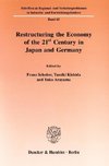 Restructuring the Economy of the 21st Century in Japan and Germany.