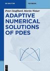 Adaptive Numerical Solution of PDEs