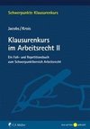 Klausurenkurs im Arbeitsrecht II