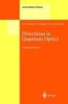 Directions in Quantum Optics