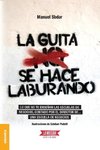 Guita Se Hace Laburando, La