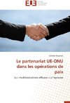 Le partenariat UE-ONU dans les opérations de paix