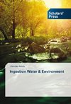 Ingestion Water & Environment