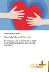 Vivir desde el Corazón