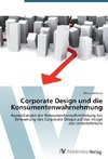 Corporate Design und die Konsumentenwahrnehmung