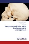 Temporomandibular Joint, its disorders and management