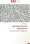 Dyslexie chez les adolescents