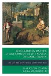 Recollecting Dante's Divine Comedy in the Novels of Mark Helprin