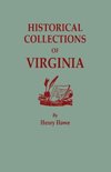 Historical Collections of Virginia, Containing a Collection of the Most Interesting Facts, Traditions, Biographical Sketches, Anecdotes, &C., Relating