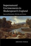 Supernatural Environments in Shakespeare's England