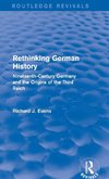 Rethinking German History (Routledge Revivals)