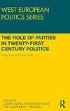 The Role of Parties in Twenty-First Century Politics