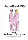 Kama Sutra with Bob and Brenda