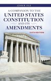 A Companion to the United States Constitution and Its Amendments