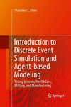 Introduction to Discrete Event Simulation and Agent-based Modeling