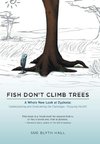 Fish Don't Climb Trees