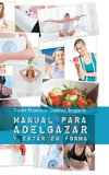 Manual Para Adelgazar y Estar En Forma