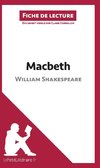 Analyse : Macbeth de William Shakespeare  (analyse complète de l'oeuvre et résumé)