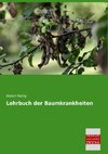 Lehrbuch der Baumkrankheiten