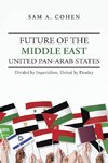 Future of the Middle East - United Pan-Arab States