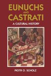 Eunuchs and Castrati