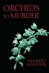 Orchids to Murder (an Amos Lee Mappin Mystery)