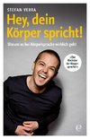 Hey, dein Körper spricht!