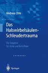 Das Halswirbelsäulen-Schleudertrauma