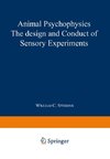 Animal Psychophysics: the design and conduct of sensory experiments