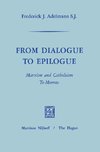 From Dialogue to Epilogue Marxism and Catholicism Tomorrow