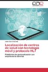 Localización de centros de salud con tecnología móvil y protocolo HL7