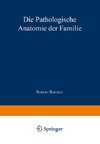 Die Pathologische Anatomie der Familie