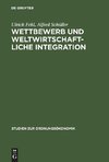 Wettbewerb und weltwirtschaftliche Integration: