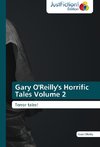 Gary O'Reilly's Horrific Tales Volume 2