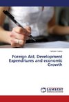 Foreign Aid, Development Expenditures and economic Growth