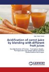 Acidification of carrot juice by blending with different fruit juices