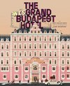 The Wes Anderson Collection: The Grand Budapest Hotel