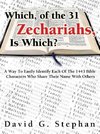 Which, of the 31 Zechariahs, Is Which?