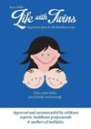 Life with Twins - Supportive Ideas for the First Three Years