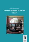 The Secret Societies of All Ages and Countries