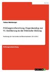 Prüfungsvorbereitung, Fragenkatalog zur VL Einführung in die Politische Bildung