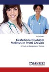 Gestational Diabetes Mellitus in Primi Gravida