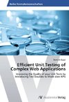 Efficient Unit Testing of Complex Web Applications