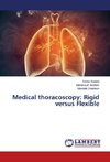 Medical thoracoscopy: Rigid versus Flexible