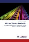 African Theatre Aesthetics