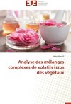 Analyse des mélanges complexes de volatils issus des végétaux