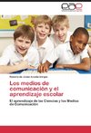 Los medios de comunicación y el aprendizaje escolar