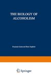 The Biology of Alcoholism