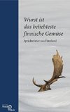 Wurst ist das beliebteste finnische Gemüse